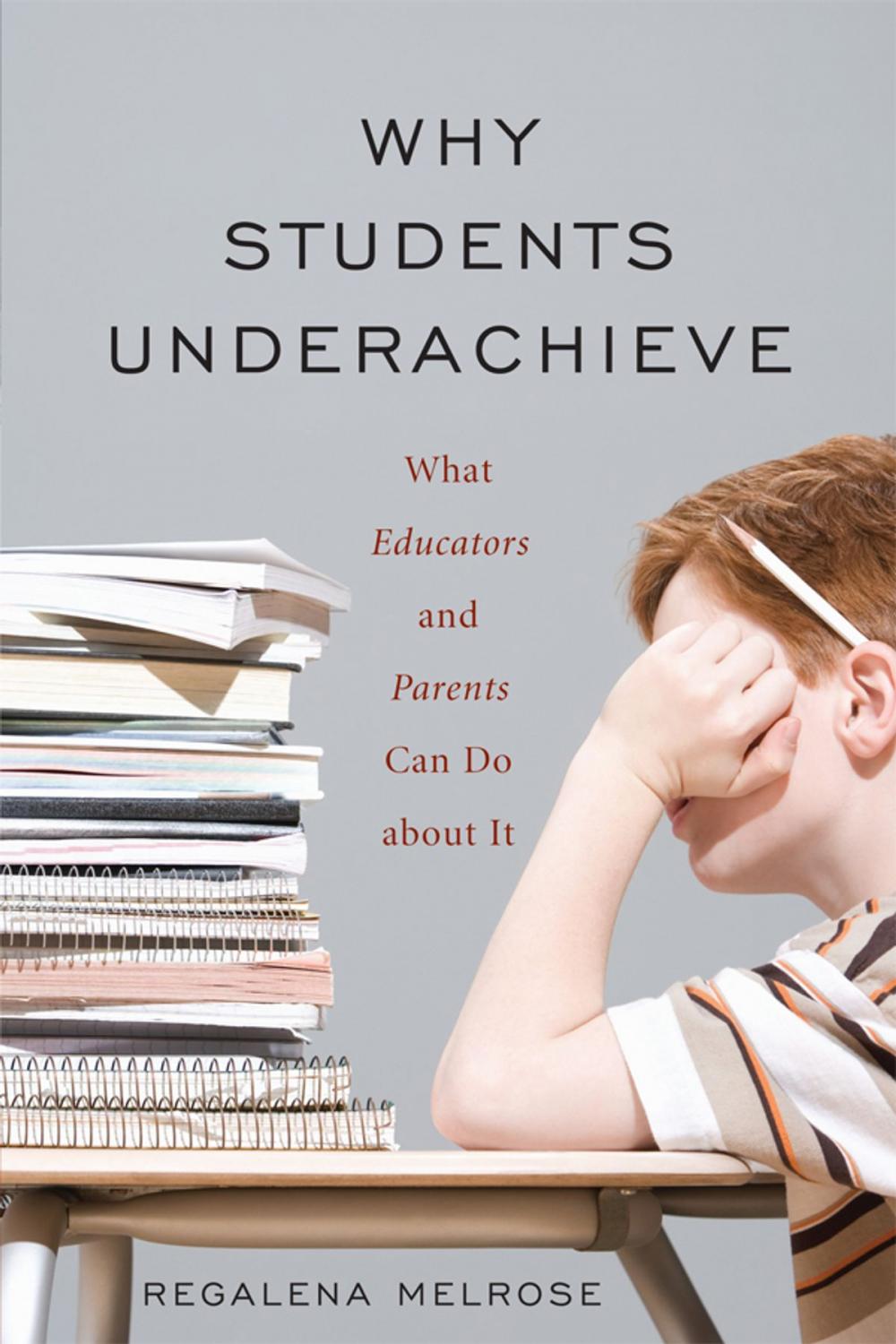 Big bigCover of Why Students Underachieve