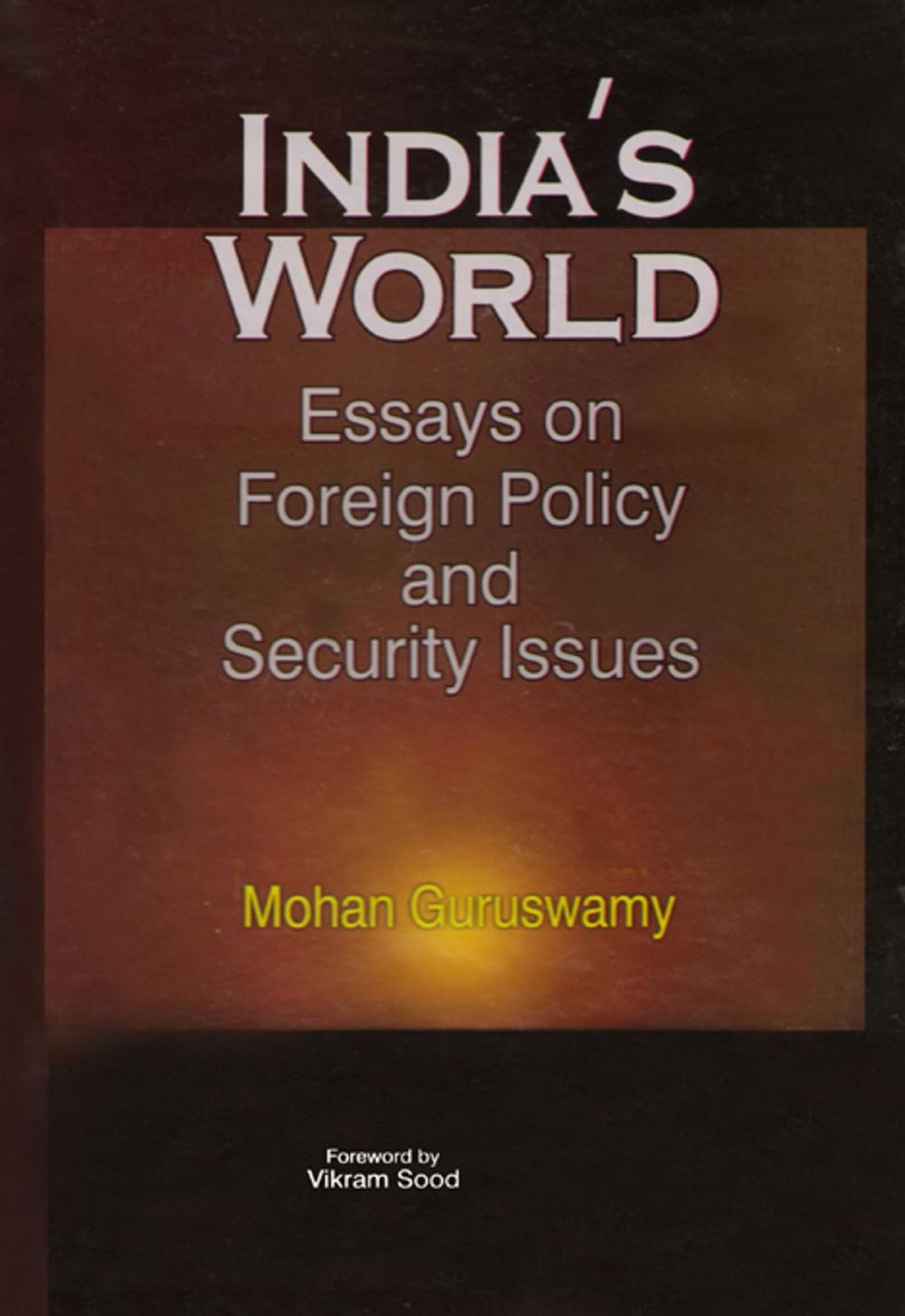 Big bigCover of India's World Essays on Foreign Policy and Security Issues