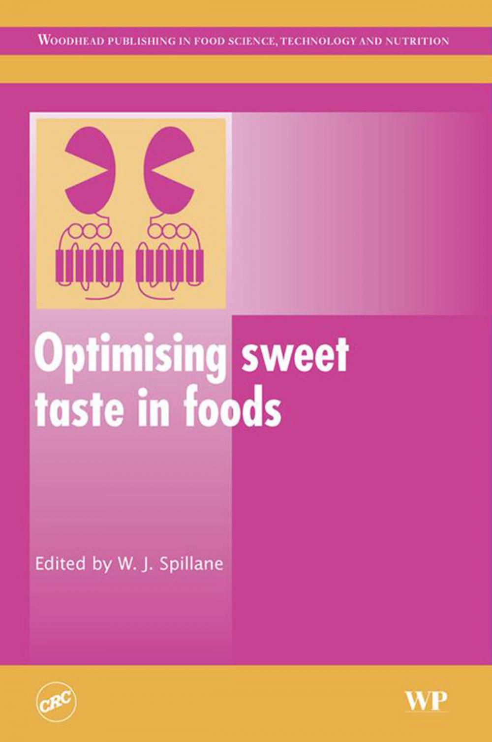 Big bigCover of Optimising Sweet Taste in Foods