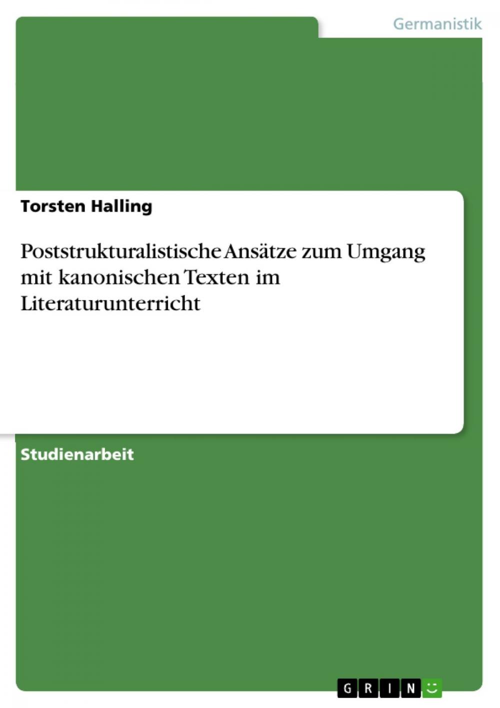 Big bigCover of Poststrukturalistische Ansätze zum Umgang mit kanonischen Texten im Literaturunterricht