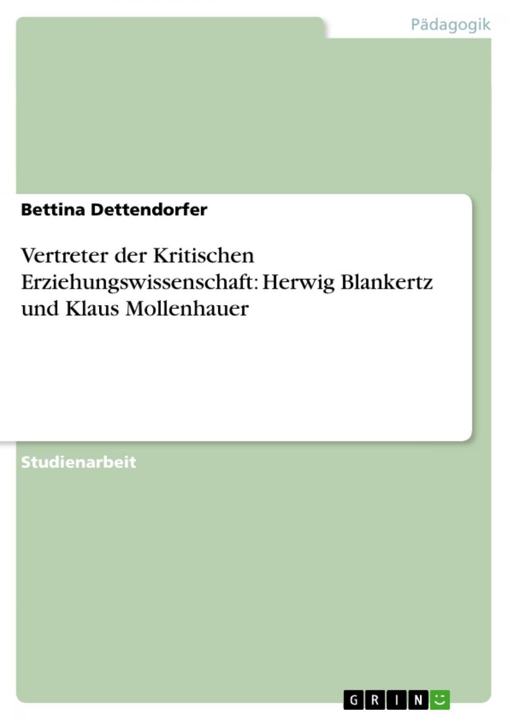 Big bigCover of Vertreter der Kritischen Erziehungswissenschaft: Herwig Blankertz und Klaus Mollenhauer