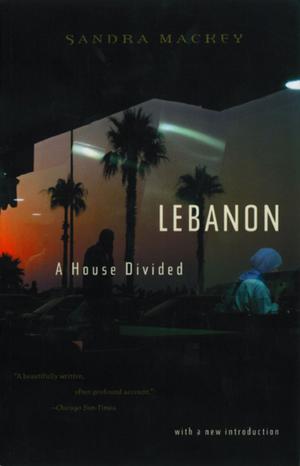 Cover of the book Lebanon: A House Divided by Eric R. Kandel