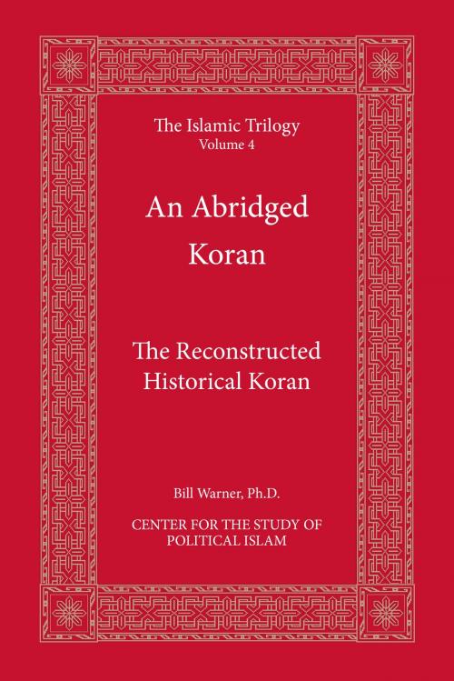 Cover of the book An Abridged Koran by Bill Warner, CSPI, LLC