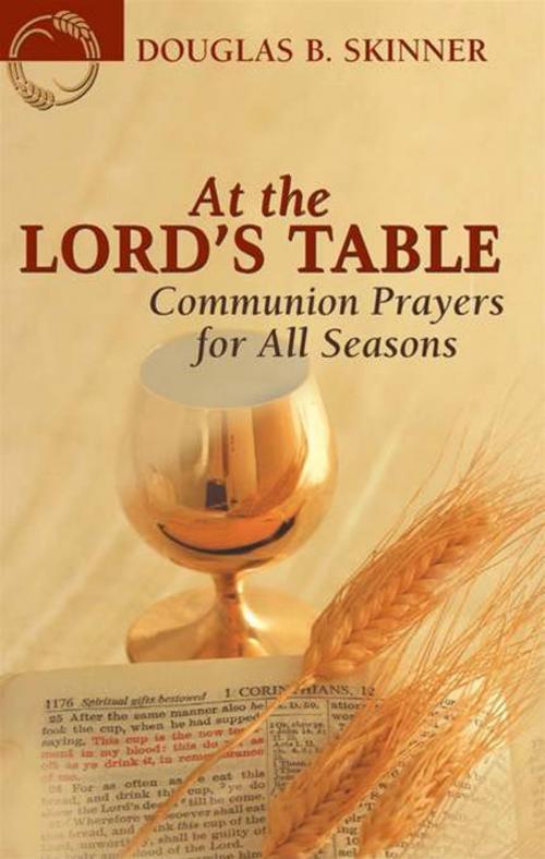Cover of the book At the Lord's Table by Douglas Skinner, Chalice Press