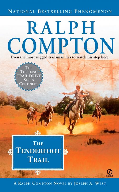 Cover of the book Ralph Compton the Tenderfoot Trail by Ralph Compton, Joseph A. West, Penguin Publishing Group