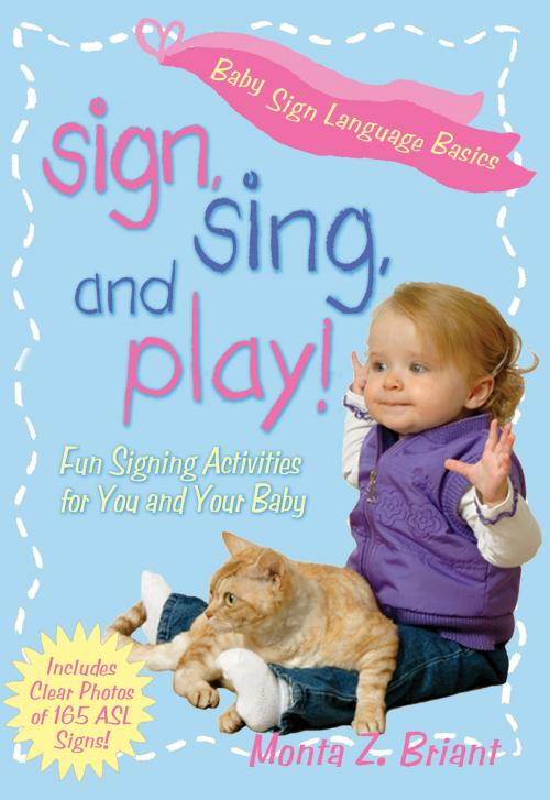 Cover of the book Sign, Sing, and Play! by Monta Z. Briant, Hay House