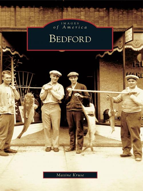 Cover of the book Bedford by Maxine Kruse, Arcadia Publishing Inc.