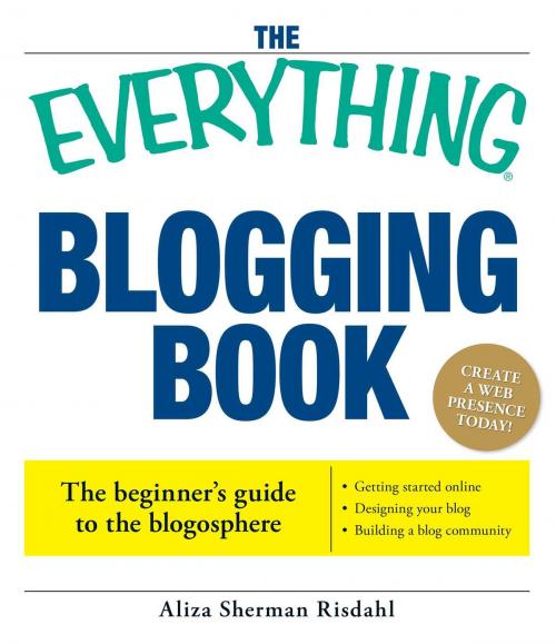 Cover of the book The Everything Blogging Book by Aliza Risdahl, Adams Media