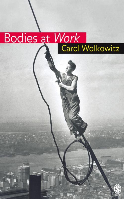 Cover of the book Bodies at Work by Dr Carol Wolkowitz, SAGE Publications