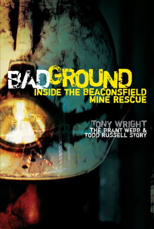 Cover of the book Bad Ground by Tony Wright, Allen & Unwin