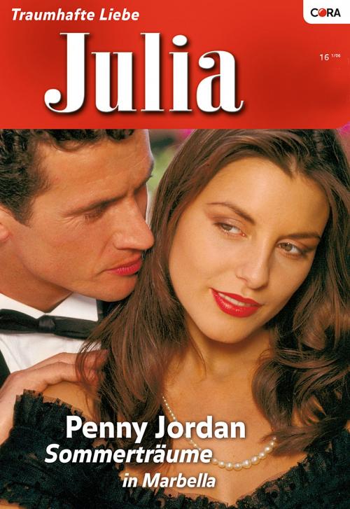 Cover of the book Sommerträume in Marbella - 2. Teil der Miniserie "Jet Set Wives" by Penny Jordan, CORA Verlag