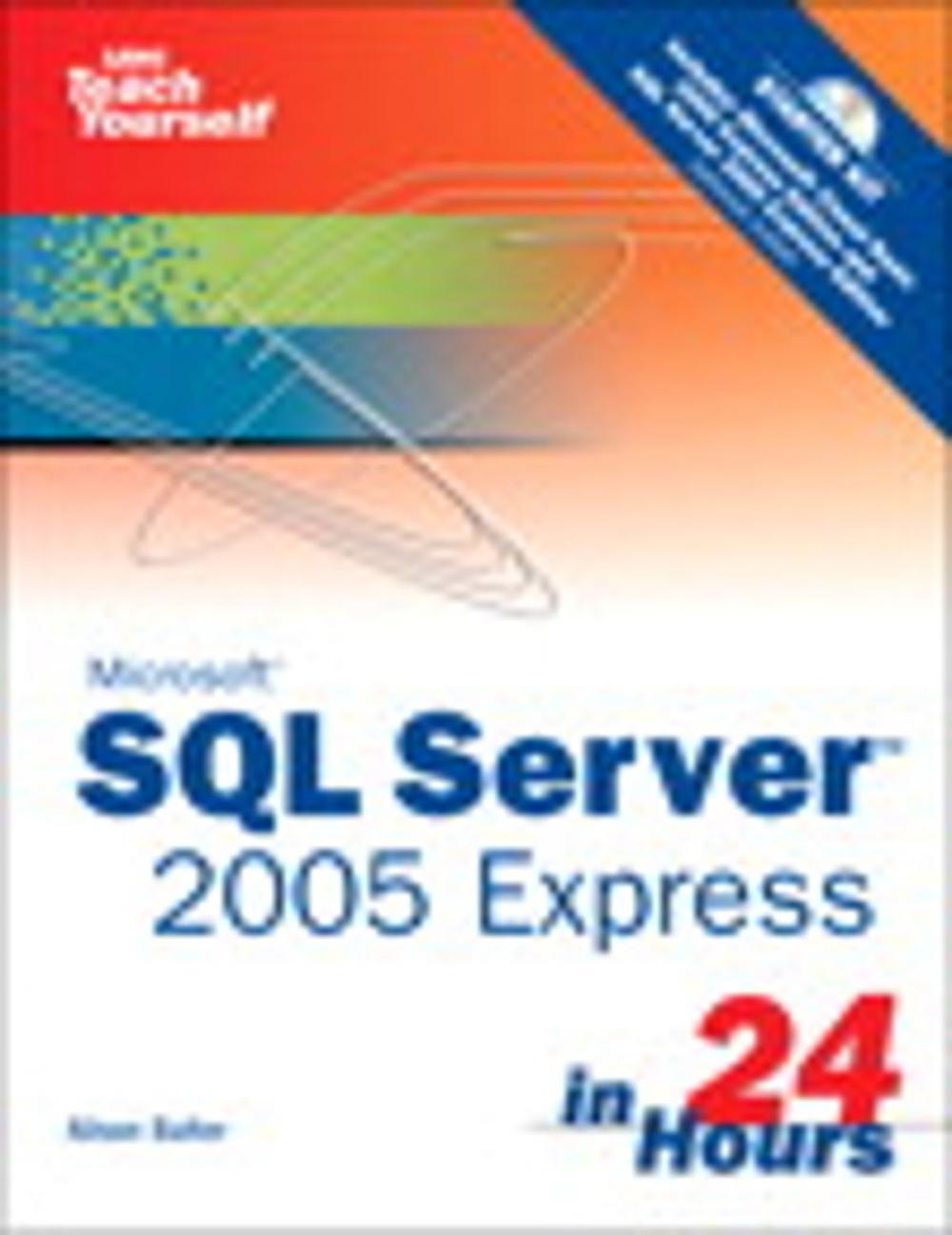 Big bigCover of Sams Teach Yourself SQL Server 2005 Express in 24 Hours