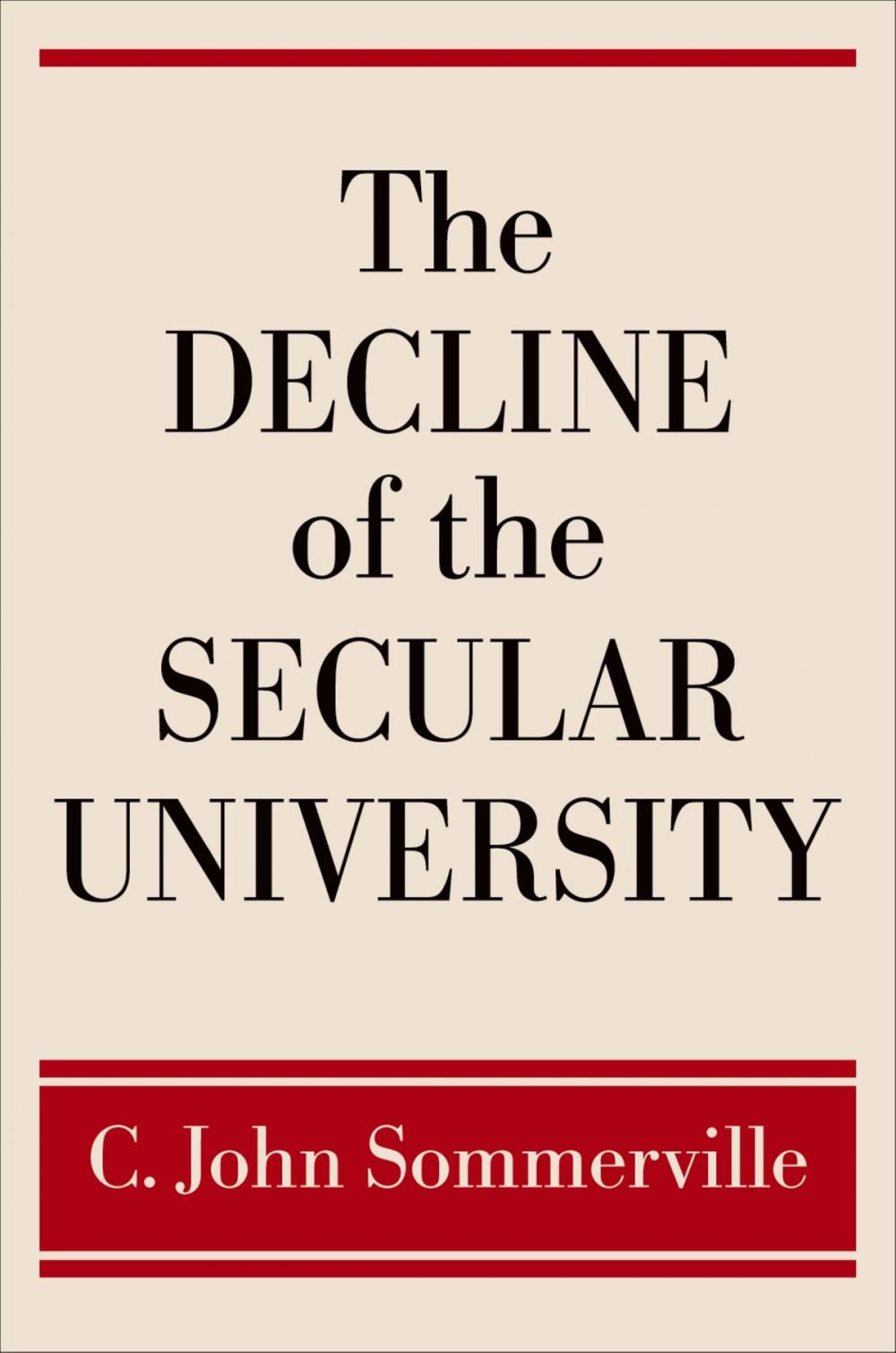 Big bigCover of The Decline of the Secular University