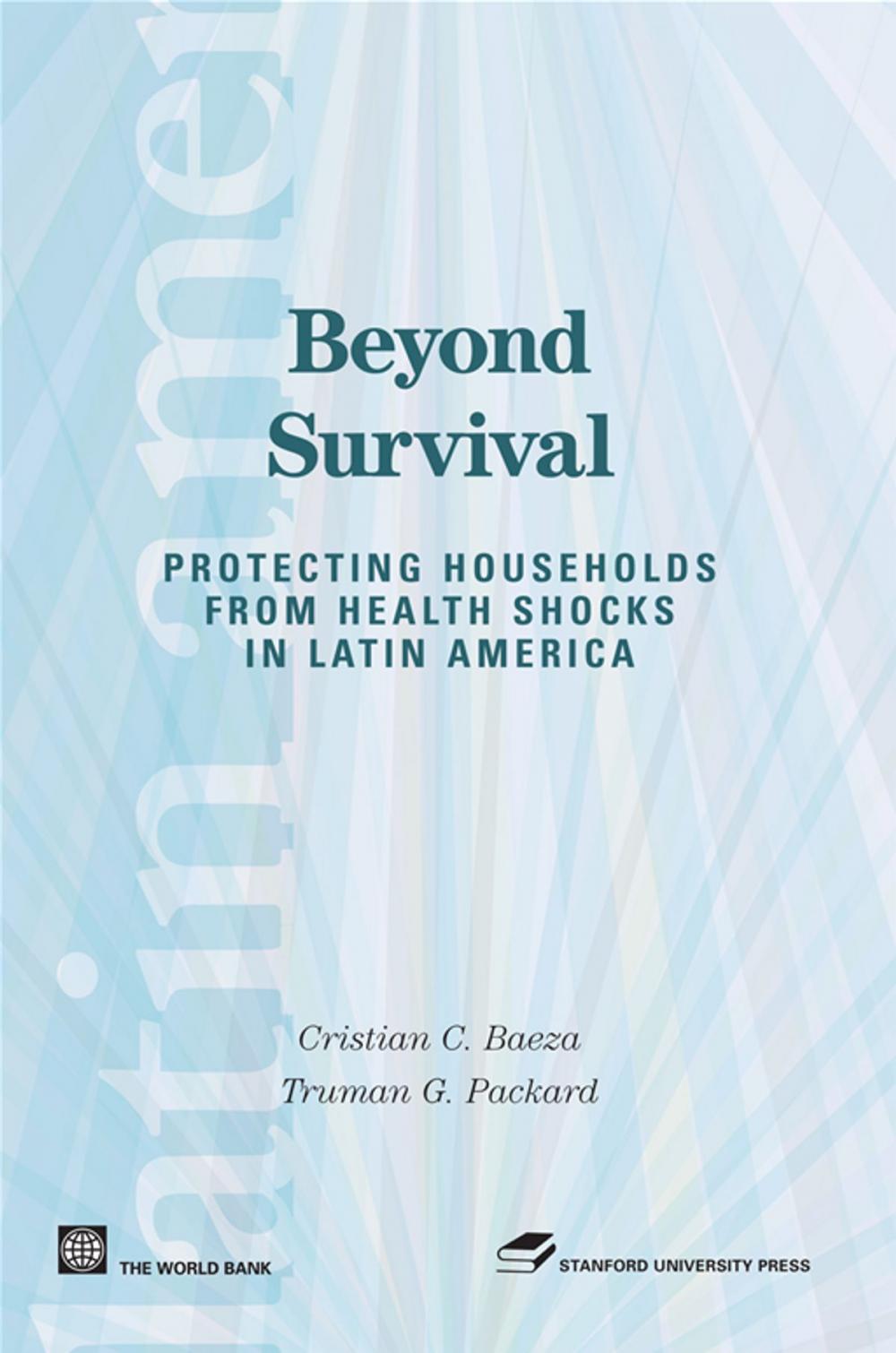 Big bigCover of Beyond Survival: Protecting Households From Health Shocks In Latin America