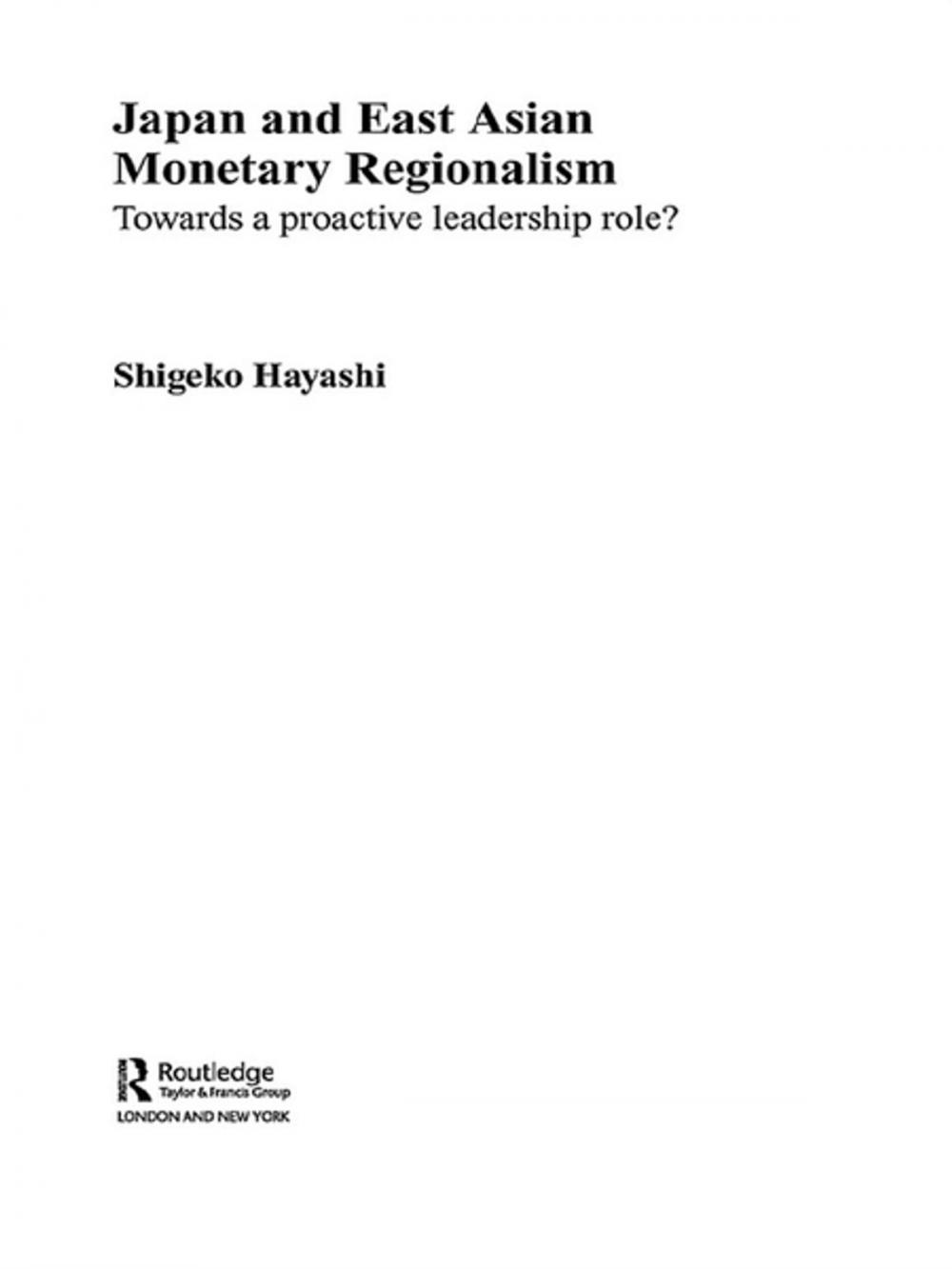 Big bigCover of Japan and East Asian Monetary Regionalism