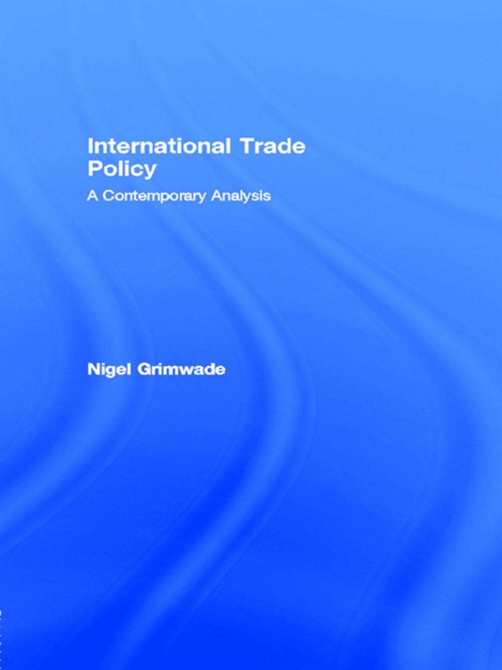 Big bigCover of International Trade Policy