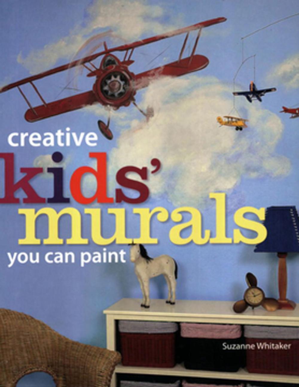 Big bigCover of Creative Kids' Murals You Can Paint