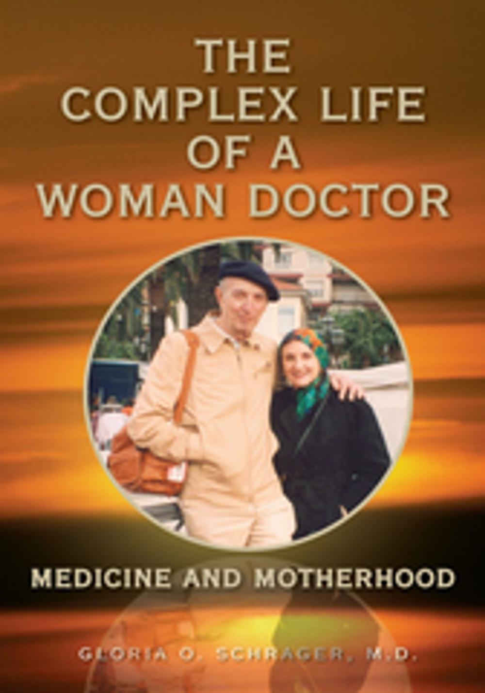 Big bigCover of The Complex Life of a Woman Doctor