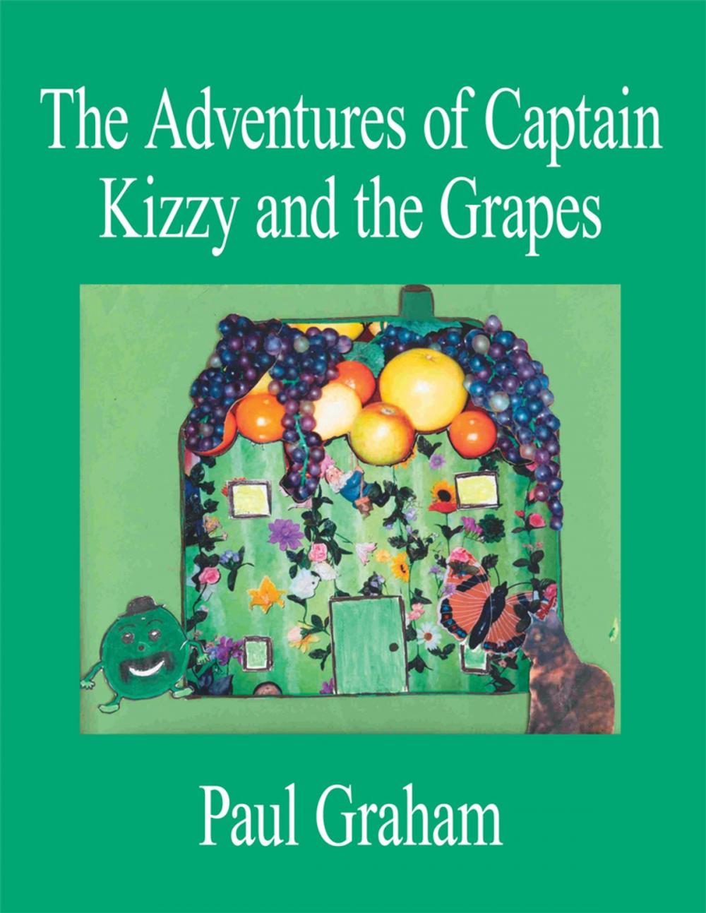 Big bigCover of The Adventures of Captain Kizzy and the Grapes