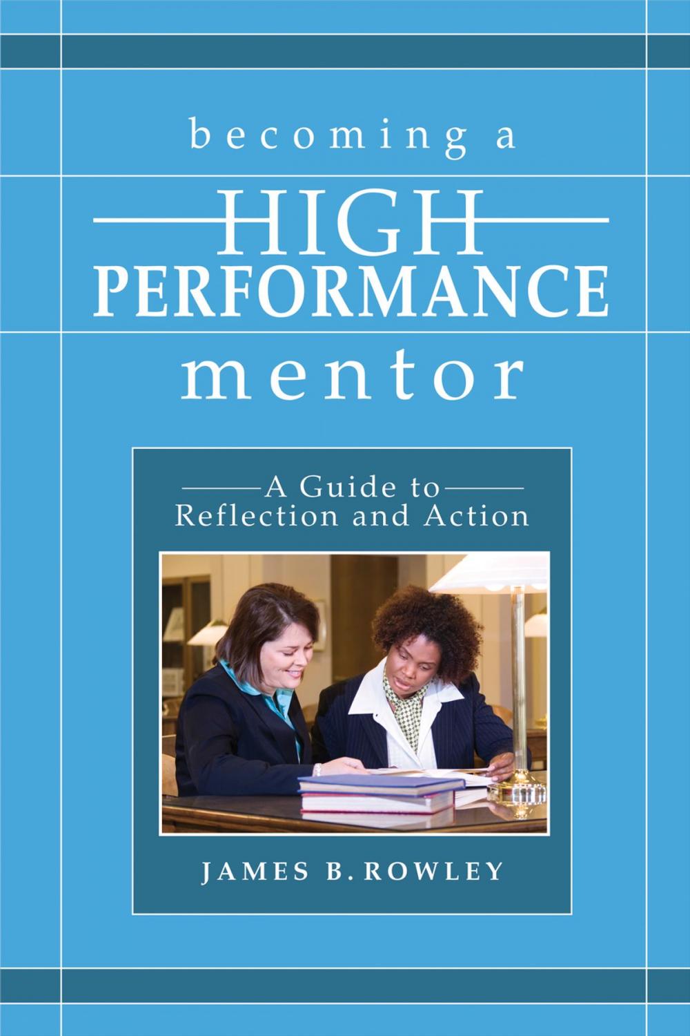 Big bigCover of Becoming a High-Performance Mentor