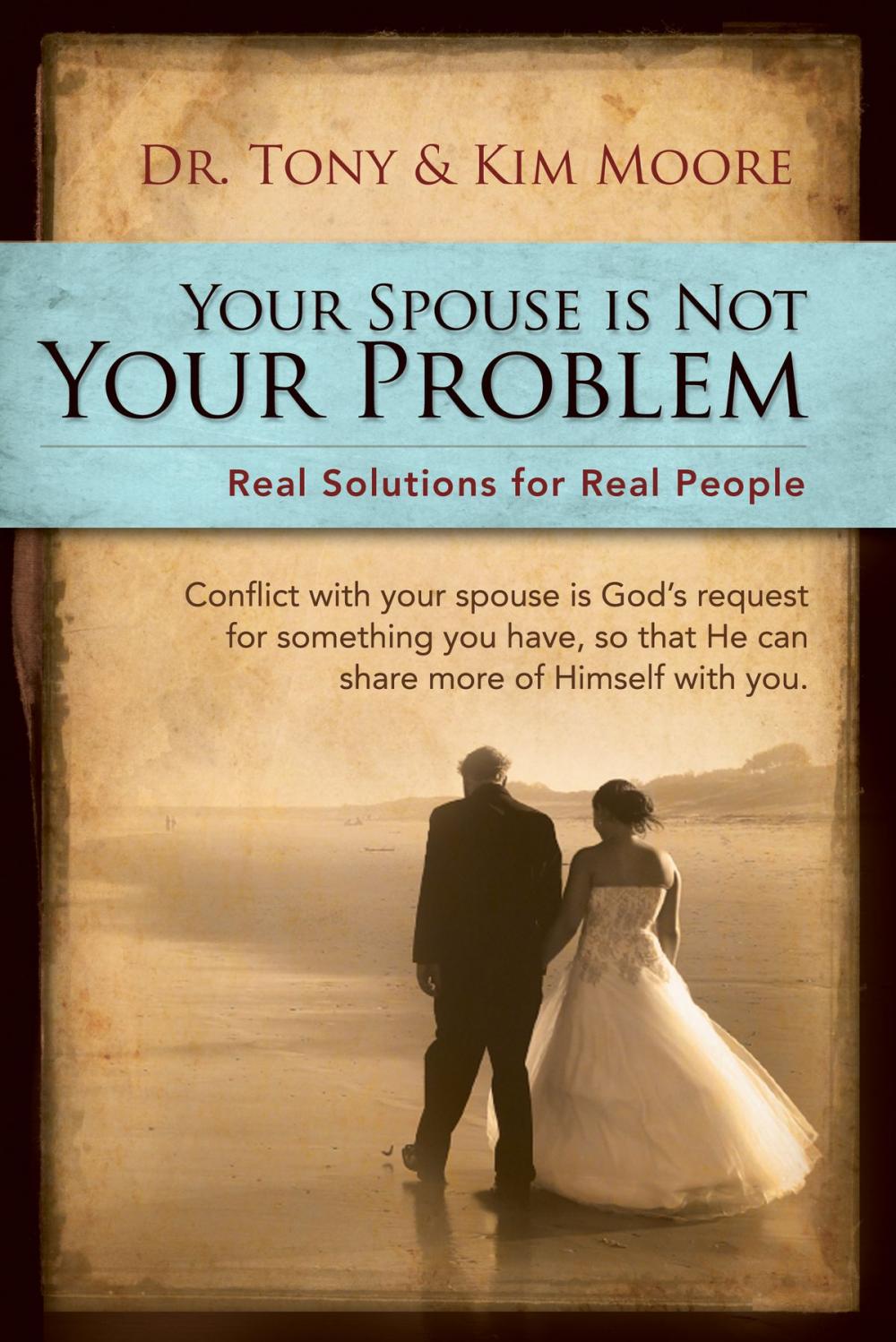 Big bigCover of "Your Spouse Is Not Your Problem!"