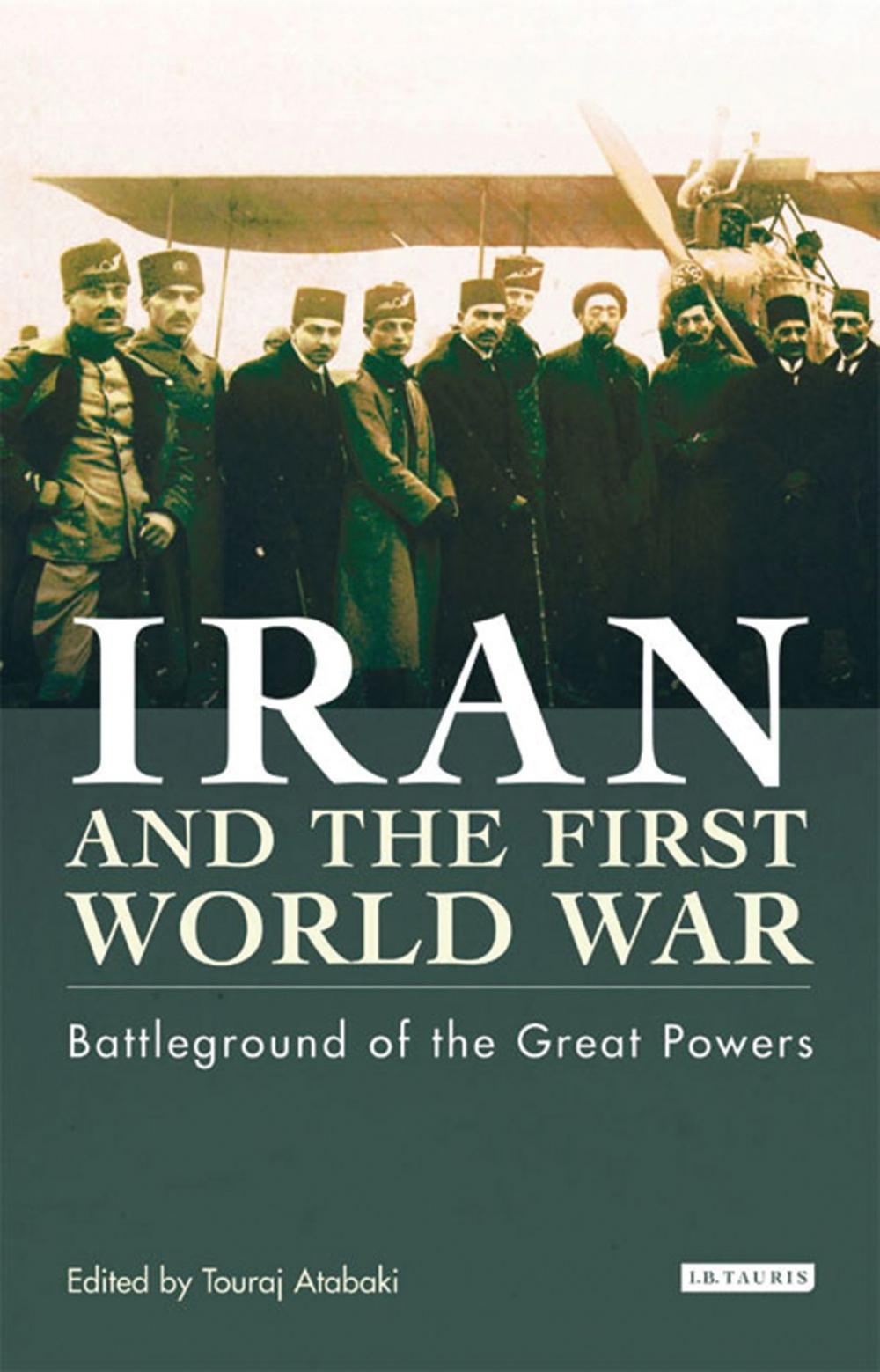 Big bigCover of Iran and the First World War