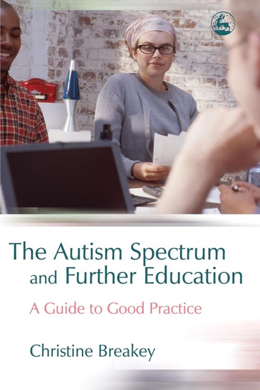 Big bigCover of The Autism Spectrum and Further Education