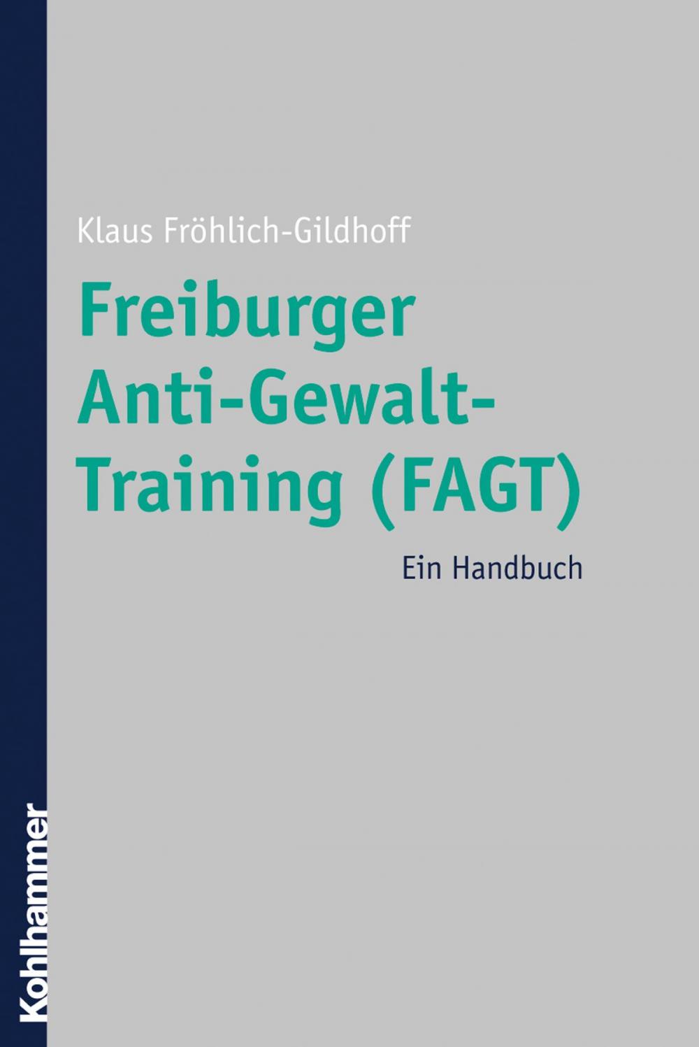 Big bigCover of Freiburger Anti-Gewalt-Training (FAGT)