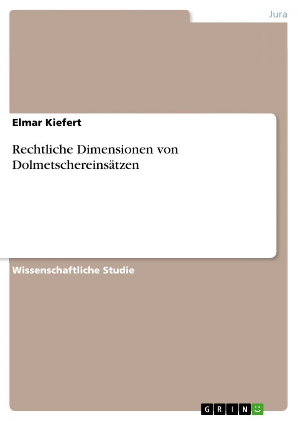 Big bigCover of Rechtliche Dimensionen von Dolmetschereinsätzen