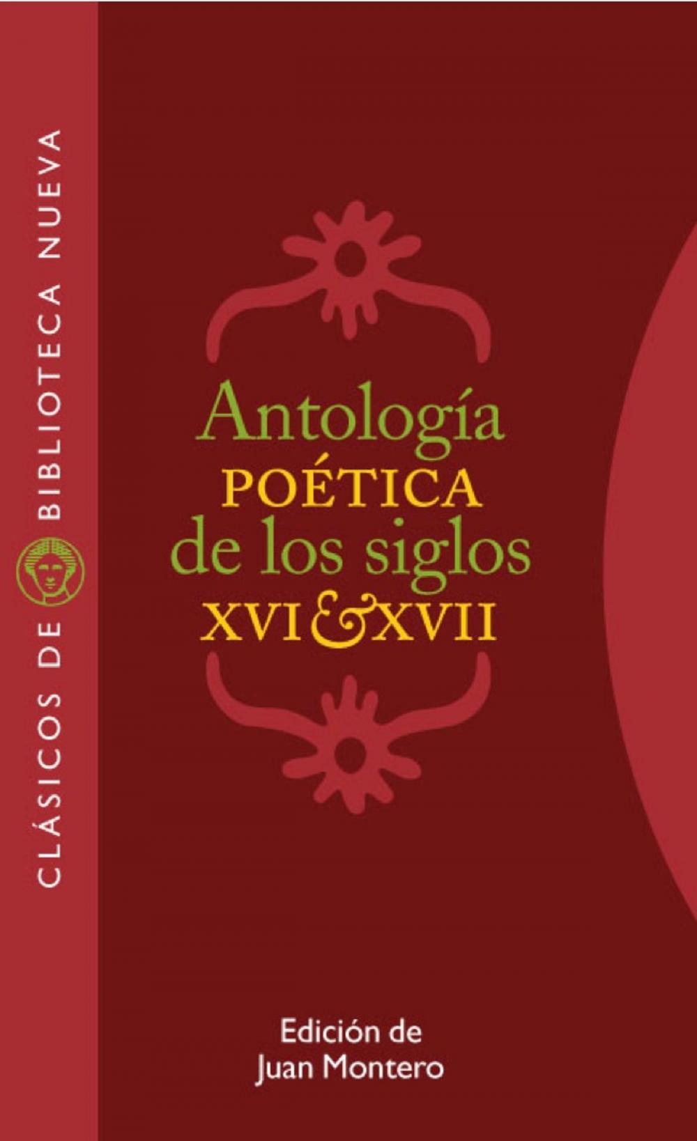 Big bigCover of Antología poética de los siglos XVI y XVII