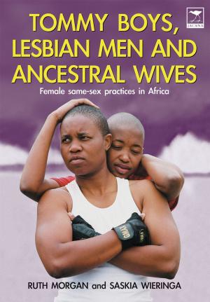 Cover of the book Tommy Boys, Lesbian Men, and Ancestral Wives by 