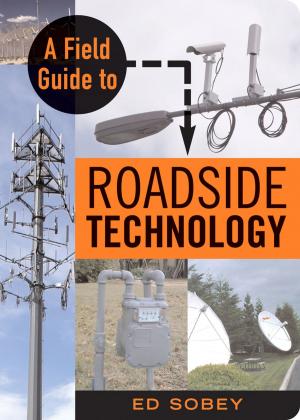 Book cover of A Field Guide to Roadside Technology