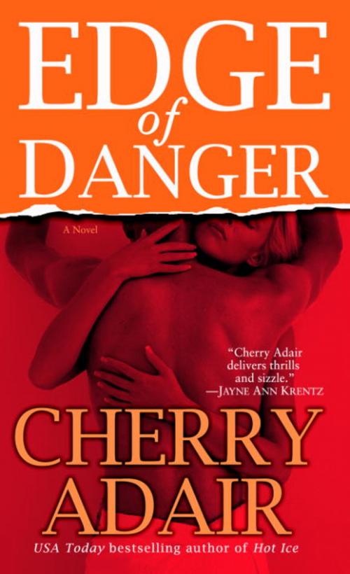 Cover of the book Edge of Danger by Cherry Adair, Random House Publishing Group