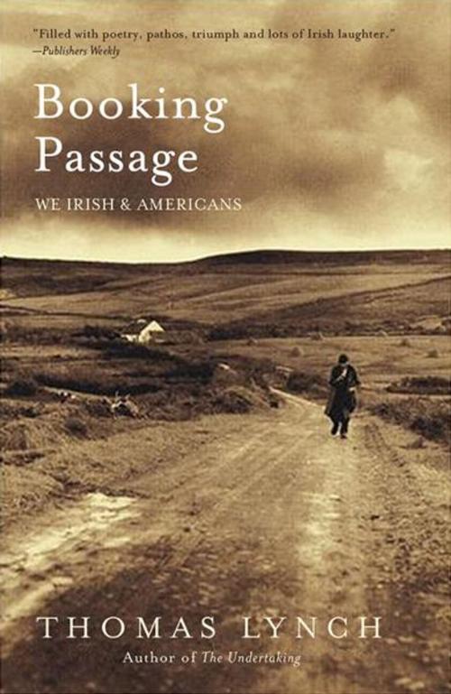 Cover of the book Booking Passage: We Irish and Americans by Thomas Lynch, W. W. Norton & Company