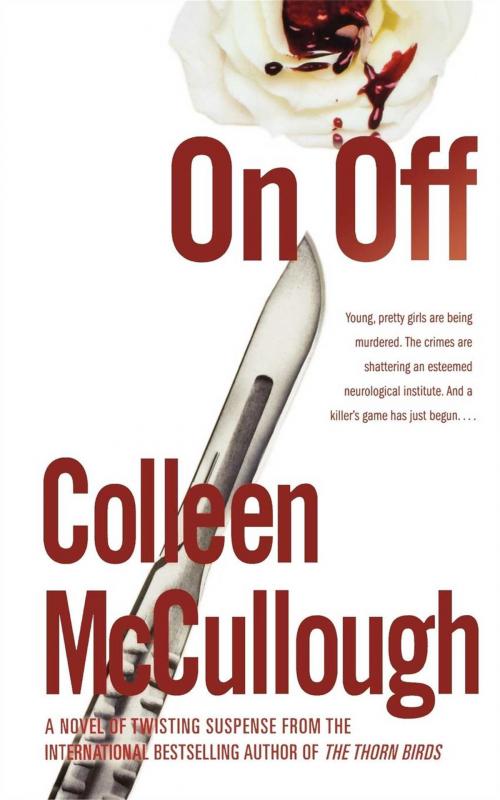 Cover of the book On, Off by Colleen McCullough, Simon & Schuster