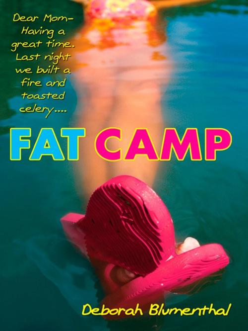 Cover of the book Fat Camp by Deborah Blumenthal, Penguin Publishing Group