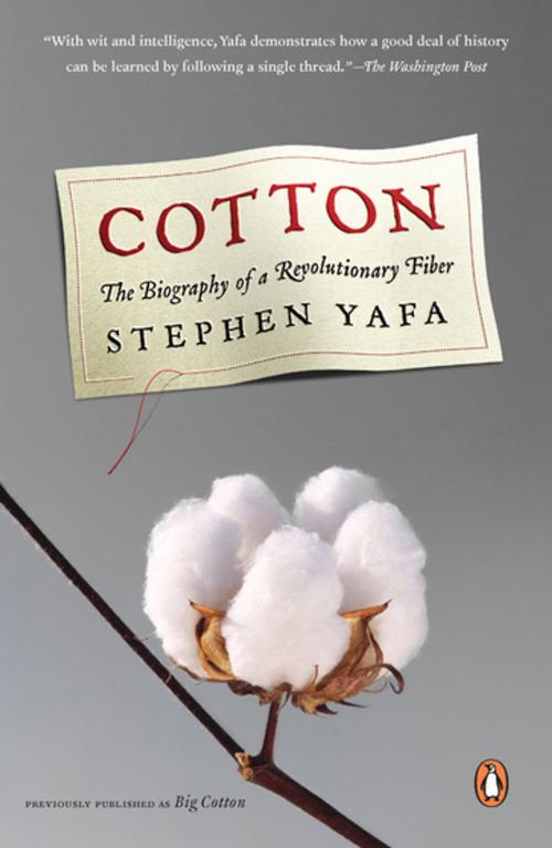 Cover of the book Cotton by Stephen Yafa, Penguin Publishing Group