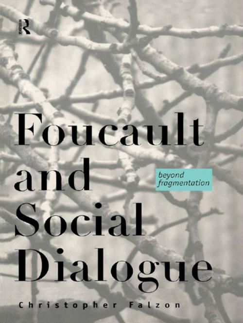 Cover of the book Foucault and Social Dialogue by Chris Falzon, Taylor and Francis