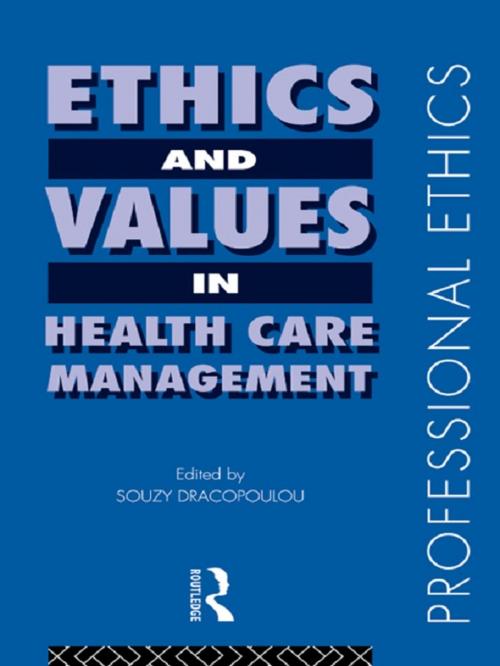 Cover of the book Ethics and Values in Healthcare Management by , Taylor and Francis