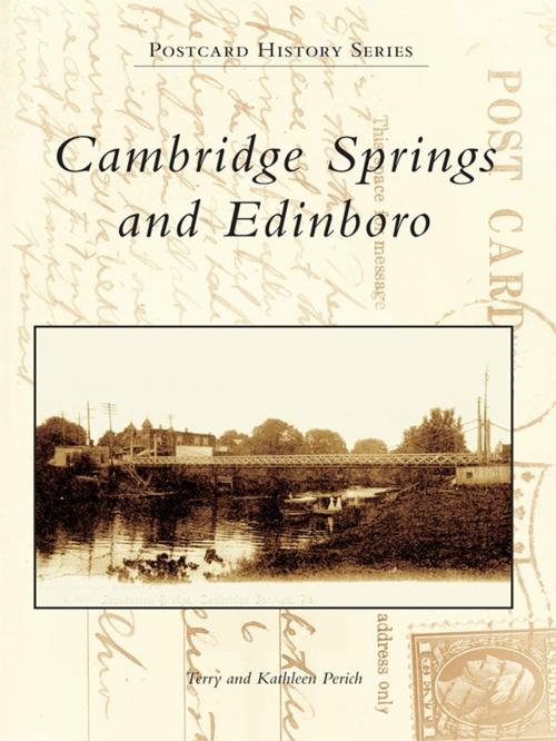 Cover of the book Cambridge Springs and Edinboro by Terry Perich, Kathleen Perich, Arcadia Publishing Inc.