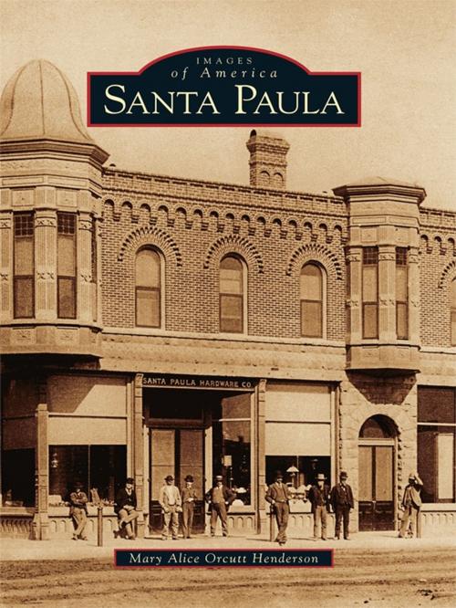 Cover of the book Santa Paula by Mary Alice Orcutt Henderson, Arcadia Publishing Inc.