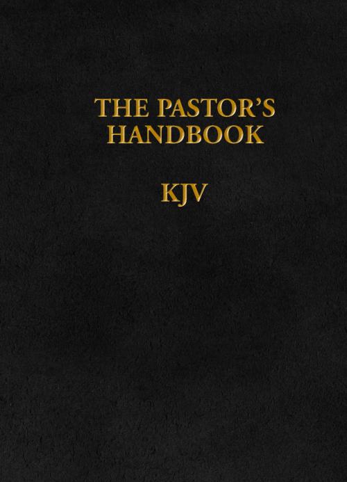 Cover of the book The Pastor's Handbook KJV by Moody Publishers, Moody Publishers