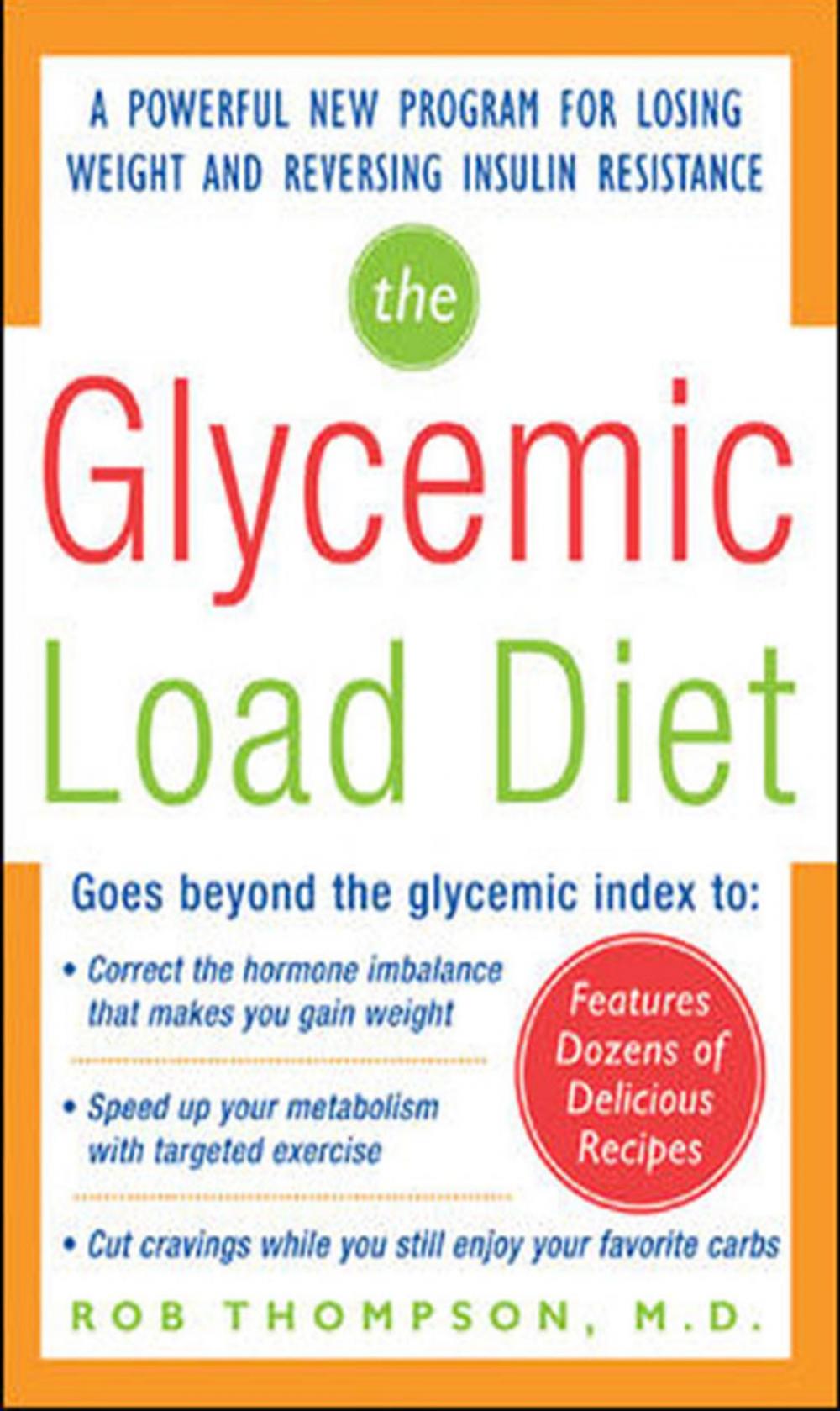 Big bigCover of The Glycemic-Load Diet : A powerful new program for losing weight and reversing insulin resistance