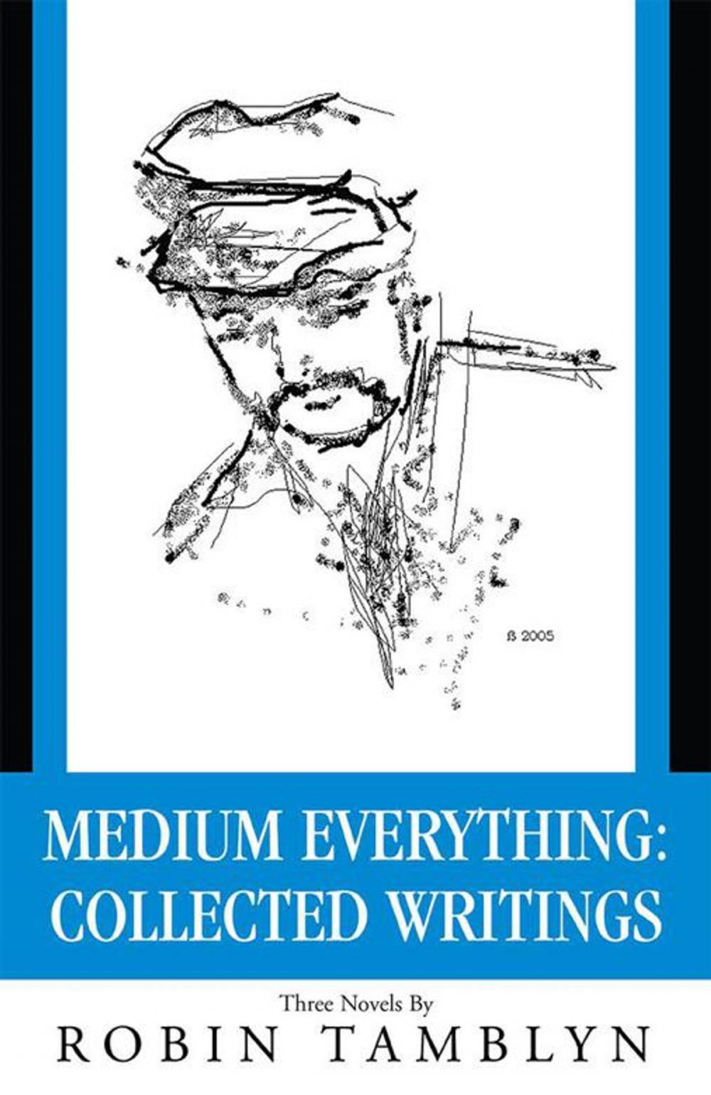 Big bigCover of Medium Everything: Collected Writings