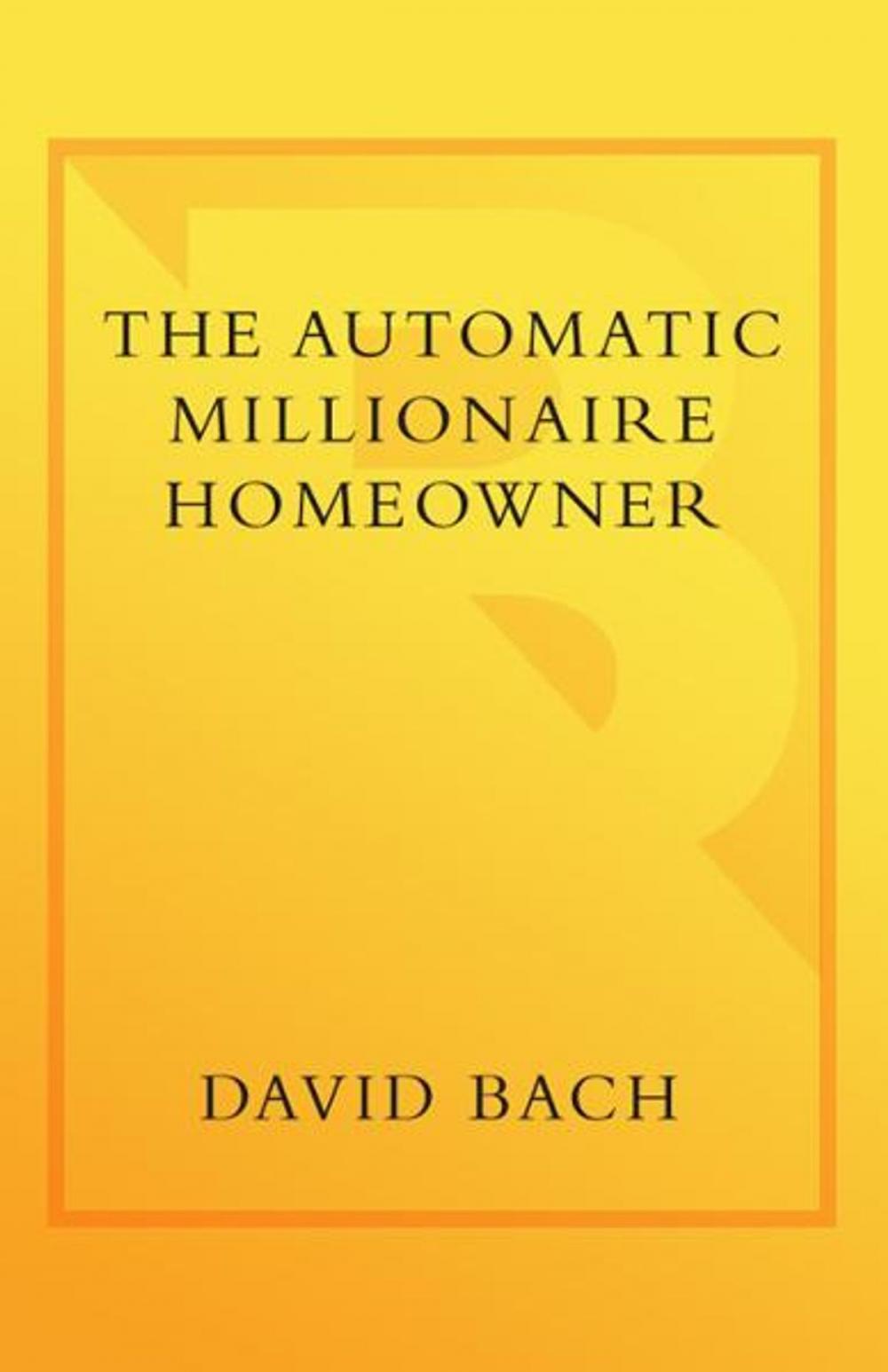 Big bigCover of The Automatic Millionaire Homeowner