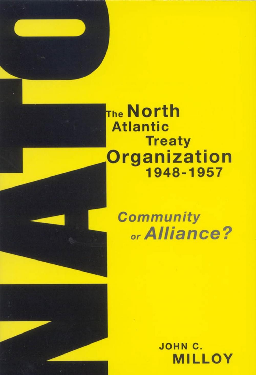 Big bigCover of The North Atlantic Treaty Organization, 1948-1957