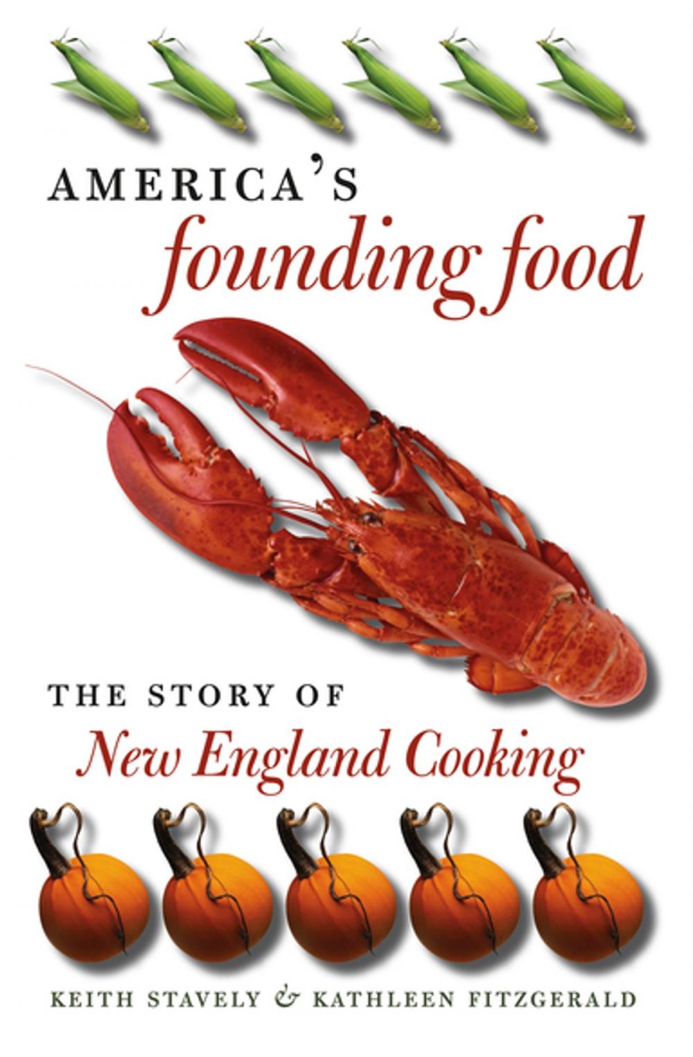 Big bigCover of America's Founding Food