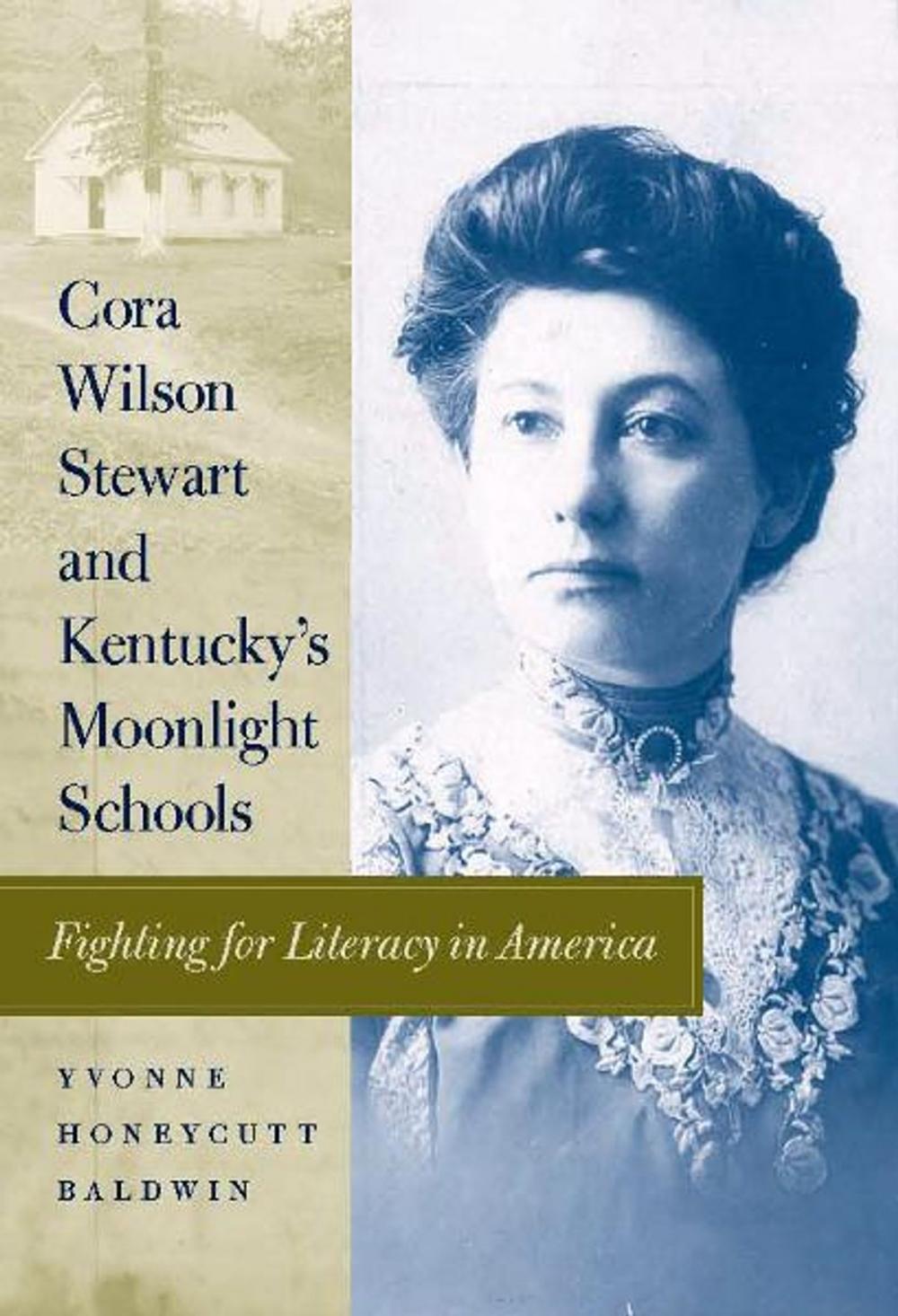 Big bigCover of Cora Wilson Stewart and Kentucky's Moonlight Schools