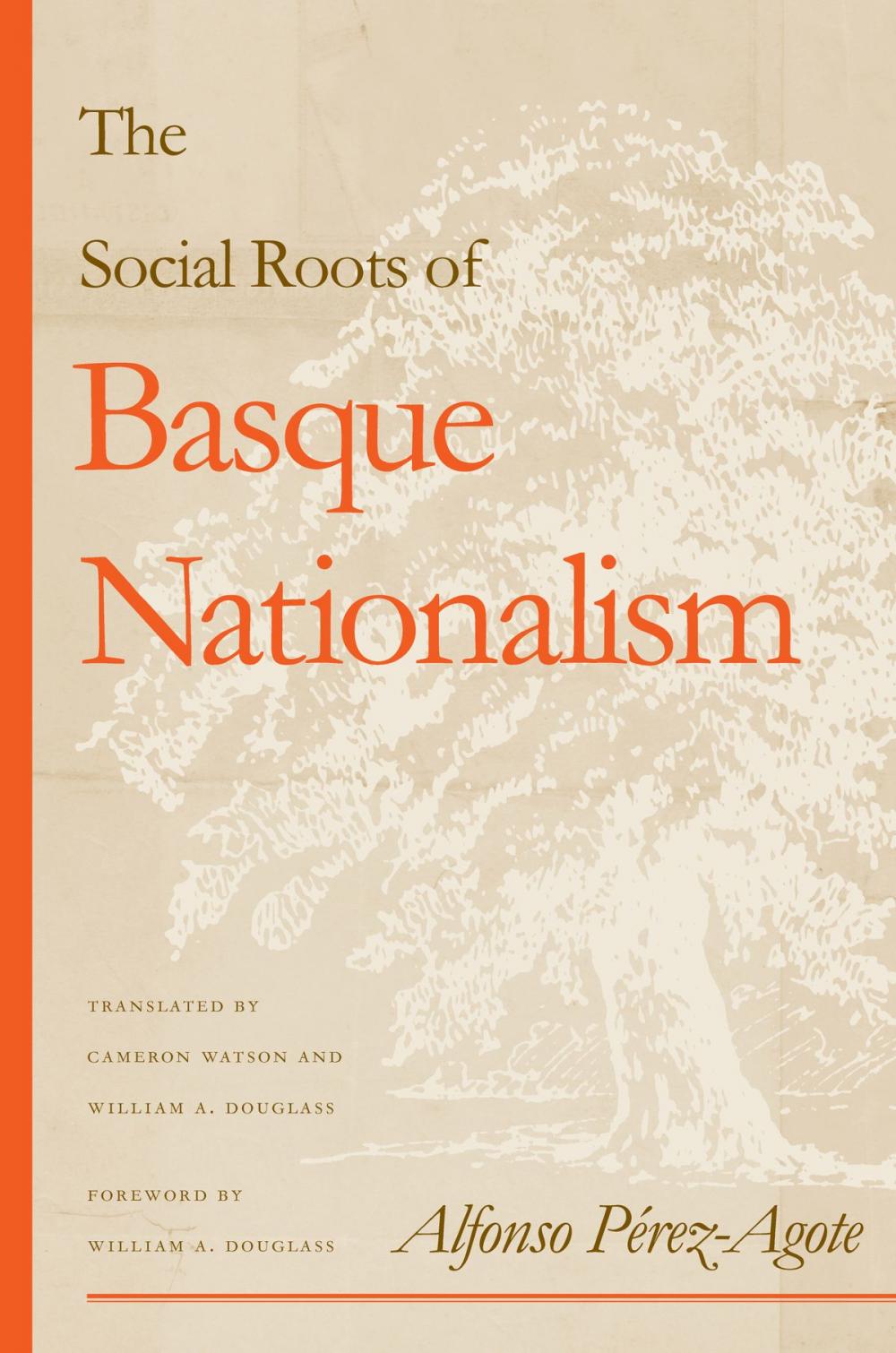 Big bigCover of The Social Roots Of Basque Nationalism