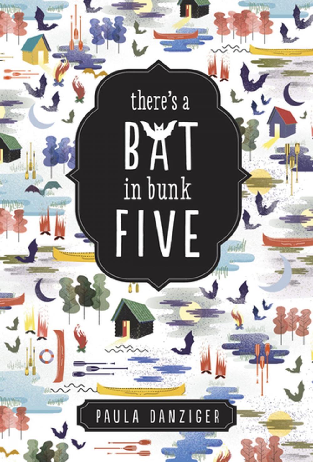 Big bigCover of There's a Bat in Bunk Five